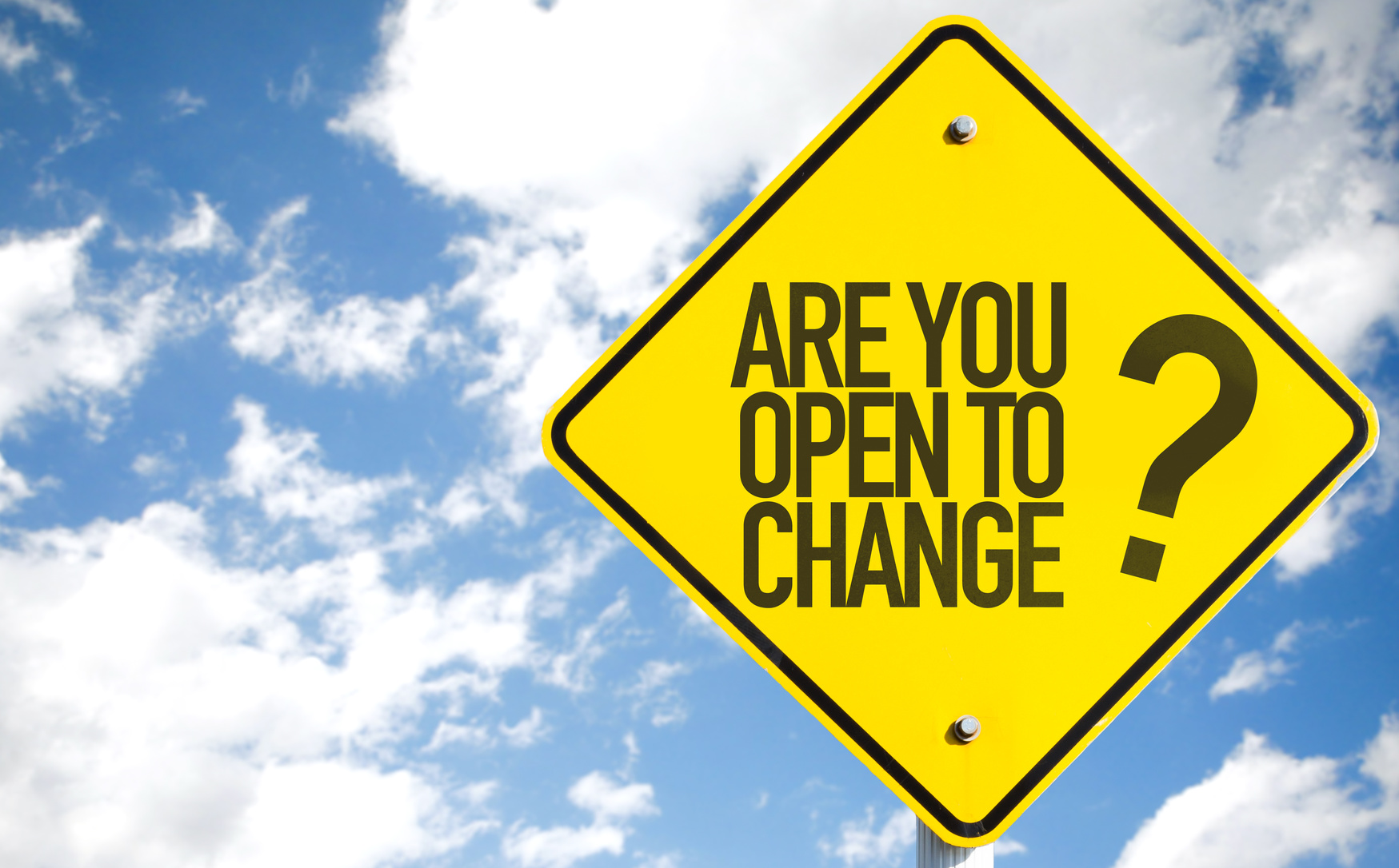 Are You Open to Change? sign with sky background